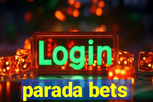 parada bets